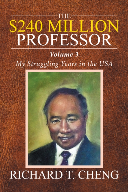 The $240 Million Professor : My Struggling Years in the Usa, EPUB eBook
