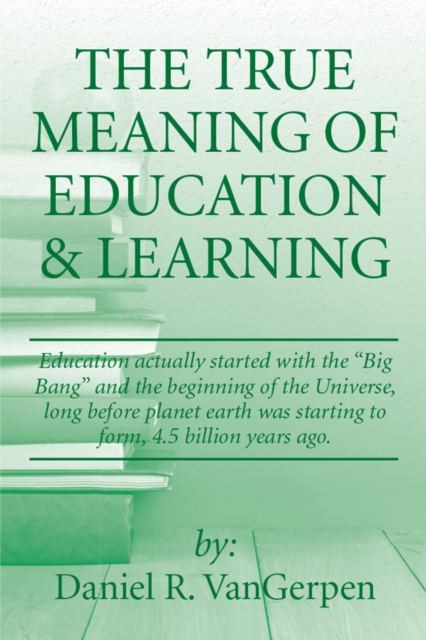 The True Meaning of  Education & Learning, EPUB eBook