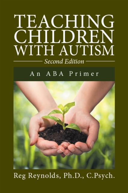 Teaching Children with Autism : An Aba Primer, EPUB eBook