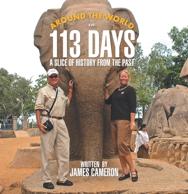 Around the World in 113 Days : A Slice of History from the Past, EPUB eBook