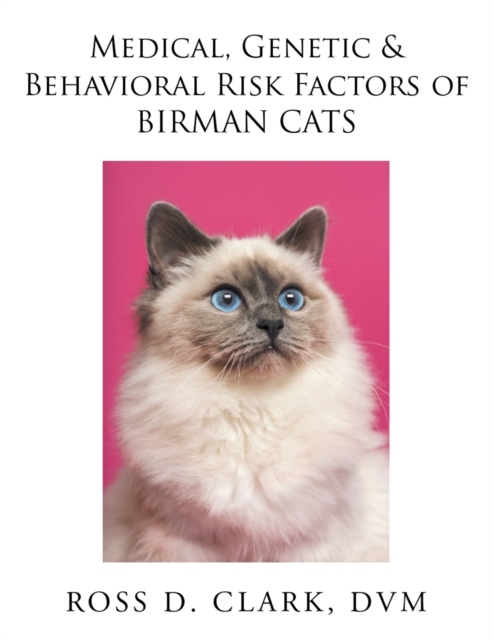 Medical, Genetic & Behavioral Risk Factors of Birman Cats, EPUB eBook