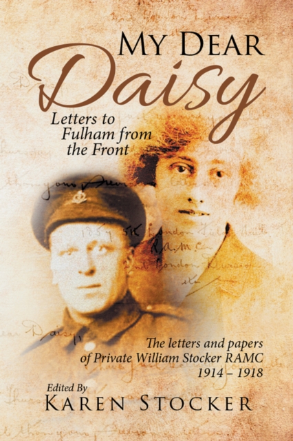 My Dear Daisy : Letters to Fulham from the Front, EPUB eBook