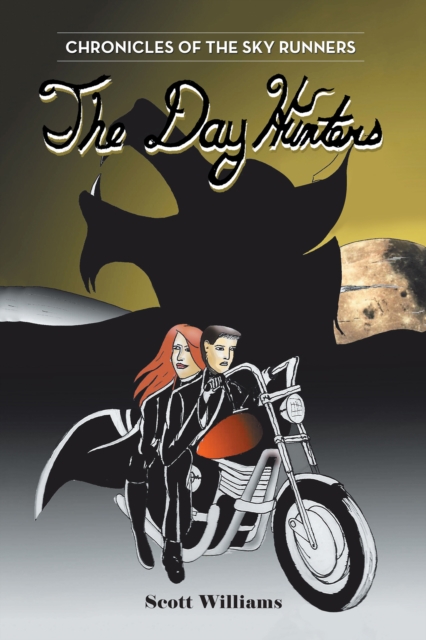 The Day Hunters : Chronicles of the Sky Runners, EPUB eBook