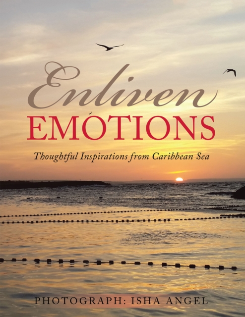 Enliven Emotions : Thoughtful Inspirations from Caribbean Sea, EPUB eBook