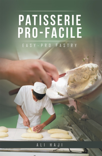 Patisserie Pro-Facile : Easy-Pro Pastry, EPUB eBook