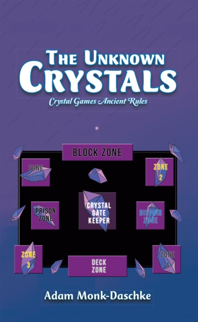 The Unknown Crystals : Crystal Games Ancient Rules, EPUB eBook