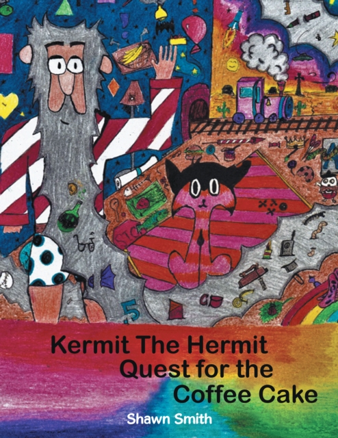 Kermit the Hermit : Quest for the Coffee Cake, EPUB eBook