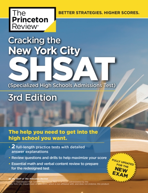 Cracking the New York City SHSAT (Specialized High Schools Admissions Test),  3rd Edition : Fully Updated for the New Exam, Paperback / softback Book