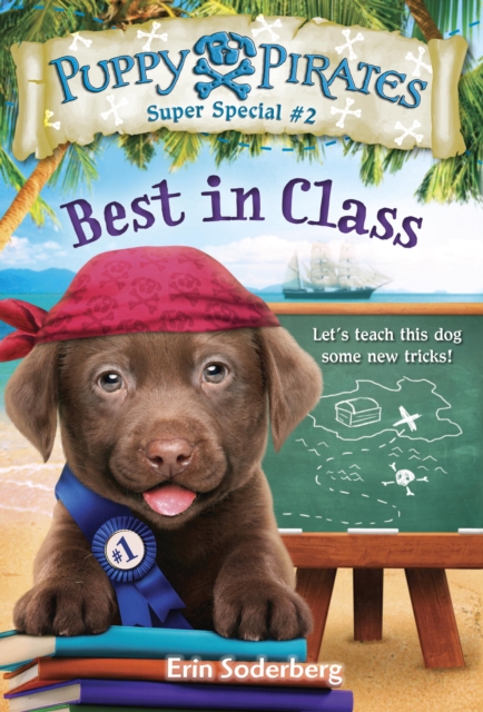 Puppy Pirates Super Special #2: Best in Class, EPUB eBook