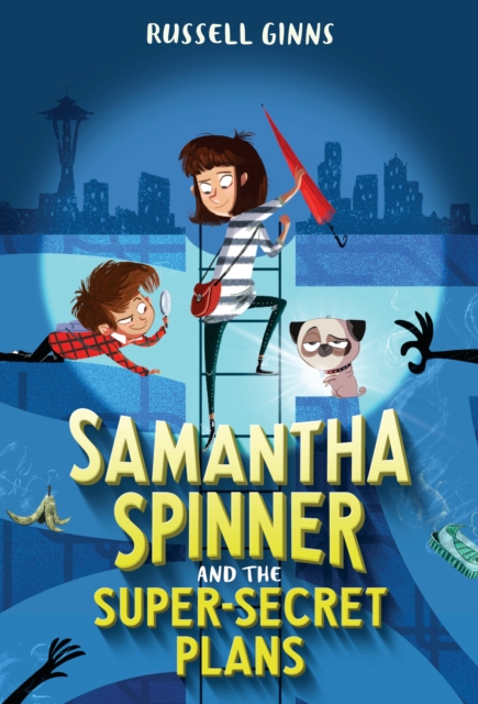 Samantha Spinner and the Super-Secret Plans, EPUB eBook