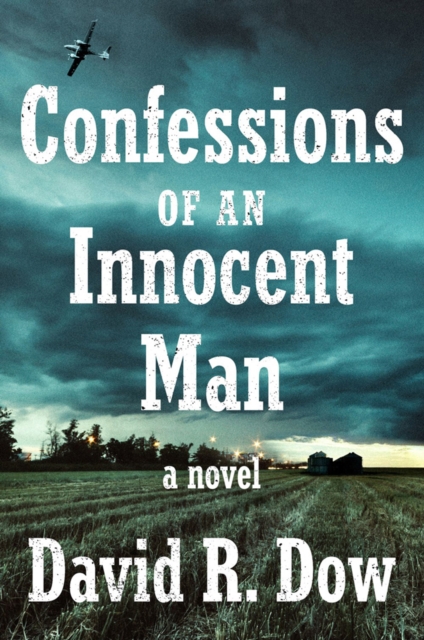 Confessions Of An Innocent Man : A Novel, Hardback Book