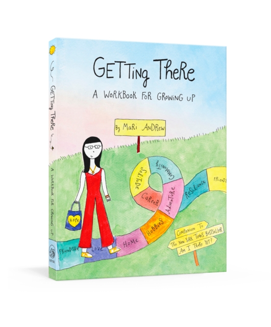 Getting There : A Guidebook for Growing Up, Paperback / softback Book