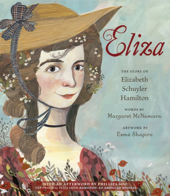 Eliza : The Story of Elizabeth Schuyler Hamilton, Hardback Book