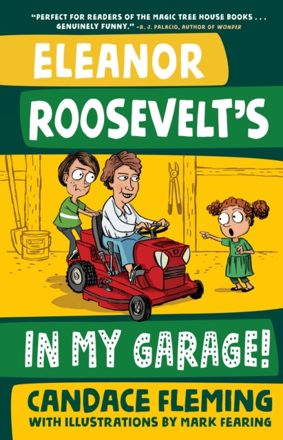 Eleanor Roosevelt's in My Garage!, Hardback Book