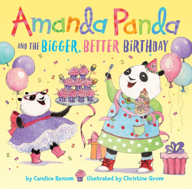 Amanda Panda and the Bigger, Better Birthday, Hardback Book
