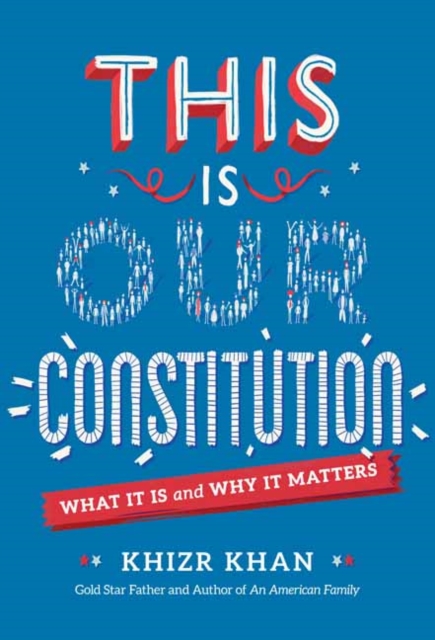 This is Our Constitution : What It Is and Why It Matters, Paperback / softback Book