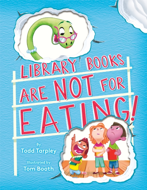 Library Books Are Not for Eating!, Hardback Book