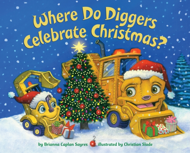 Where Do Diggers Celebrate Christmas?, Hardback Book