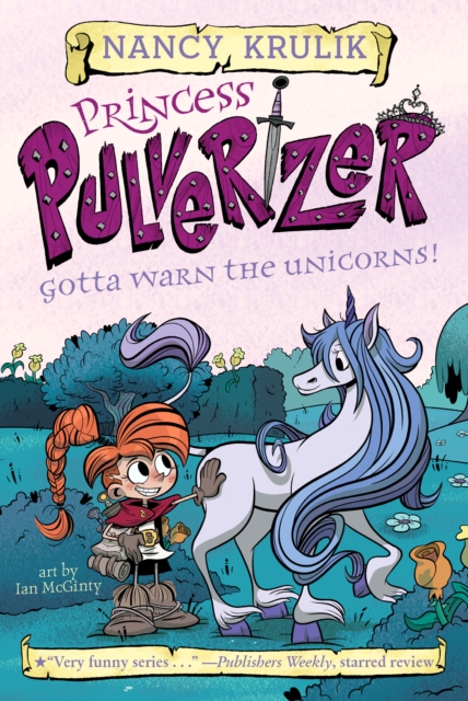 Gotta Warn the Unicorns! #7, Paperback / softback Book