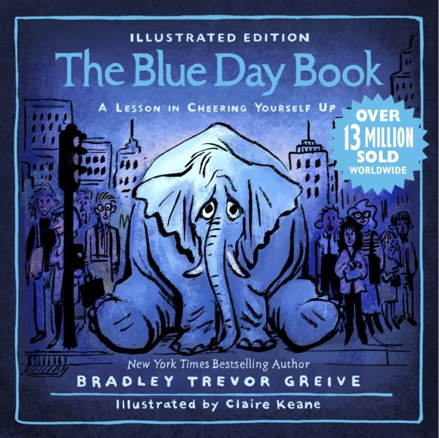 The Blue Day Book Illustrated Edition : A Lesson in Cheering Yourself Up, EPUB eBook