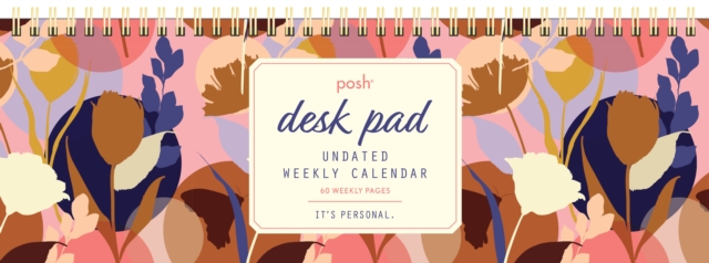 Posh: Perpetual Desk Pad Undated Weekly Calendar, Calendar Book