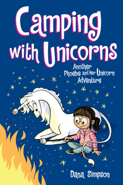 Camping with Unicorns : Another Phoebe and Her Unicorn Adventure, Paperback / softback Book