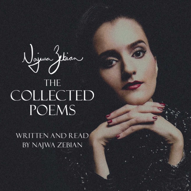 Najwa Zebian: The Collected Poems, eAudiobook MP3 eaudioBook