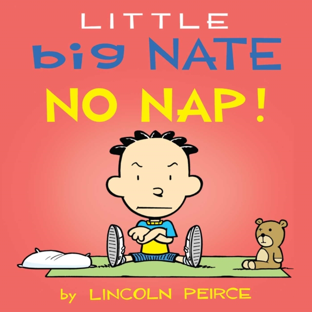 Little Big Nate: No Nap!, Board book Book