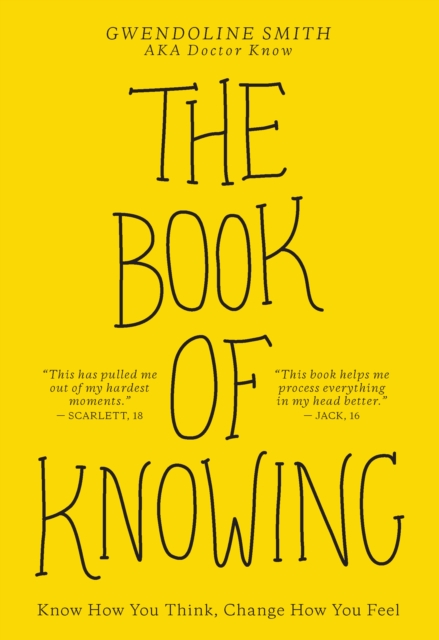 The Book of Knowing : Know How You Think, Change How You Feel, EPUB eBook