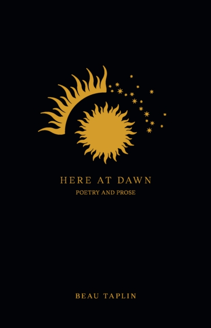 Here at Dawn : Poetry and Prose, EPUB eBook