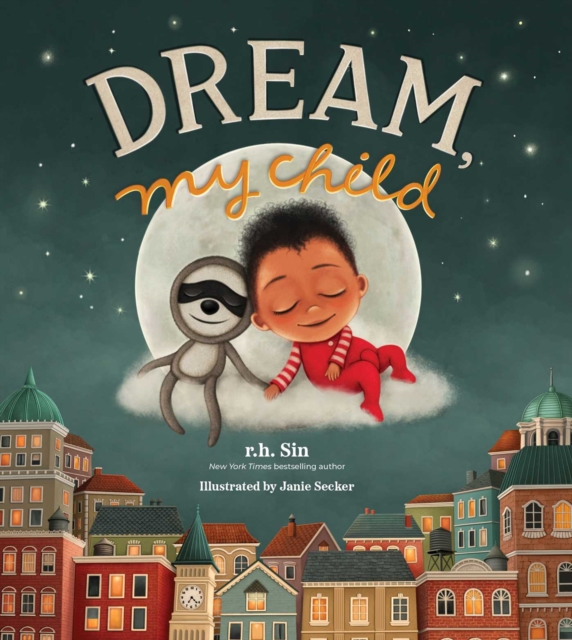 Dream, My Child, Hardback Book