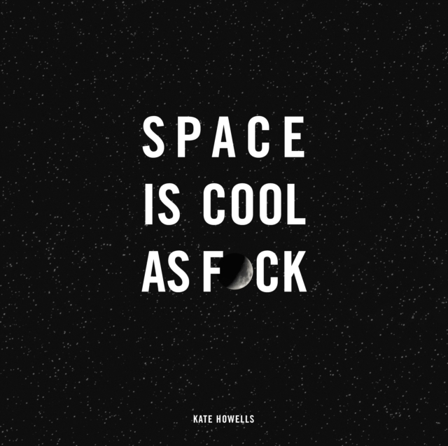 Space Is Cool as F*ck, EPUB eBook
