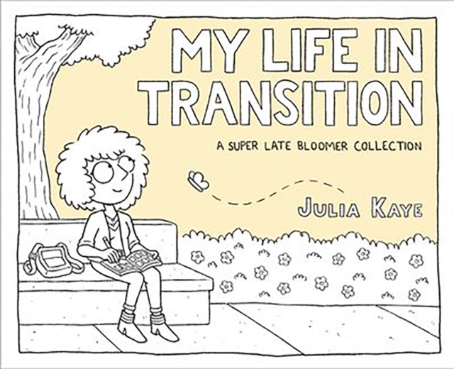 My Life in Transition : A Super Late Bloomer Collection, EPUB eBook