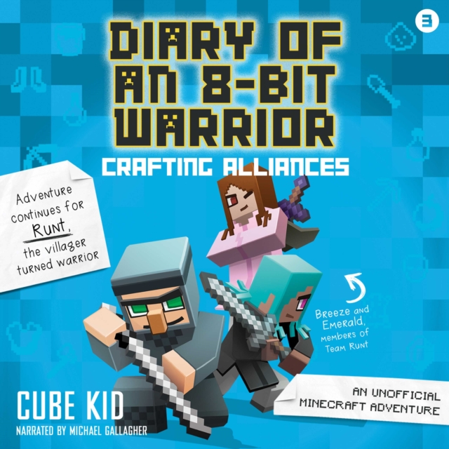 Diary of an 8-Bit Warrior: Crafting Alliances : An Unofficial Minecraft Adventure, eAudiobook MP3 eaudioBook