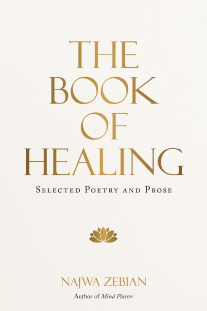 The Book of Healing : Selected Poetry and Prose, EPUB eBook