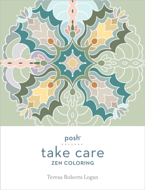Posh Take Care: Zen Coloring, Paperback / softback Book