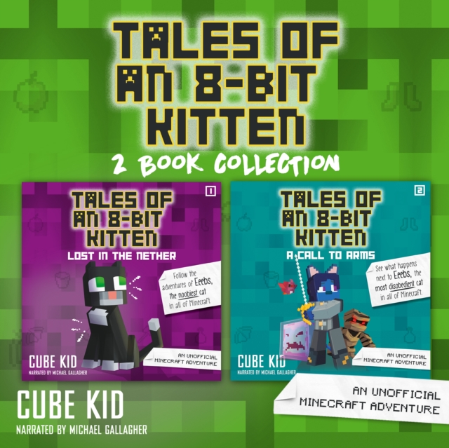 Tales of an 8 Bit Kitten Collection : Books 1 and 2, eAudiobook MP3 eaudioBook