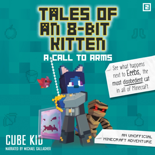 Tales of an 8-Bit Kitten: A Call to Arms : An Unofficial Minecraft Adventure, eAudiobook MP3 eaudioBook