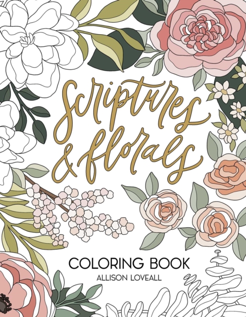 Scriptures and Florals Coloring Book, Paperback / softback Book