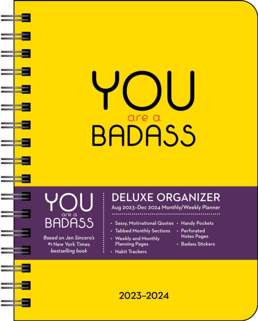 You Are a Badass Deluxe Organizer 17-Month 2023-2024 Monthly/Weekly Planner Calendar, Calendar Book