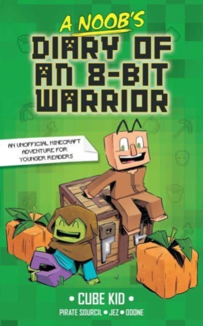 A Noob's Diary of an 8-Bit Warrior, Paperback / softback Book