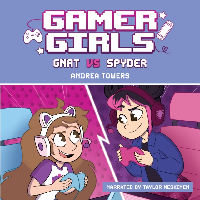 Gamer Girls: Gnat vs. Spyder, eAudiobook MP3 eaudioBook