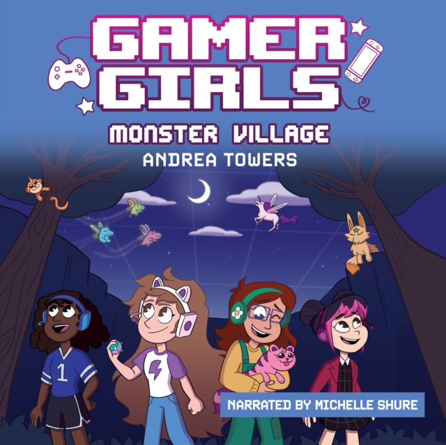 Gamer Girls: Monster Village, eAudiobook MP3 eaudioBook
