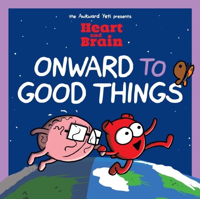 Heart and Brain: Onward to Good Things! : A Heart and Brain Collection, PDF eBook