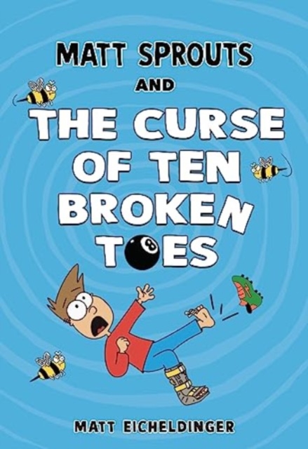 Matt Sprouts and the Curse of the Ten Broken Toes, Paperback / softback Book