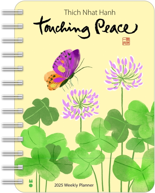 Thich Nhat Hanh 2025 Weekly Planner : Touching Peace, Calendar Book
