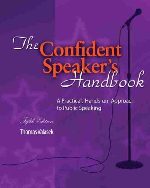 The Confident Speaker's Handbook: A Practical, Hands-on Approach to Public Speaking, Paperback / softback Book