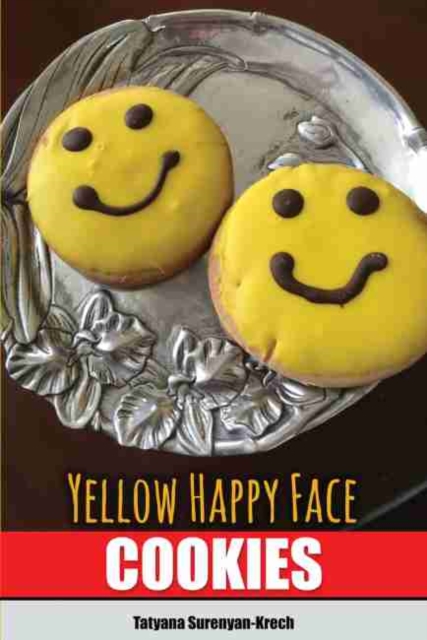 Yellow Happy Face Cookies, Paperback / softback Book
