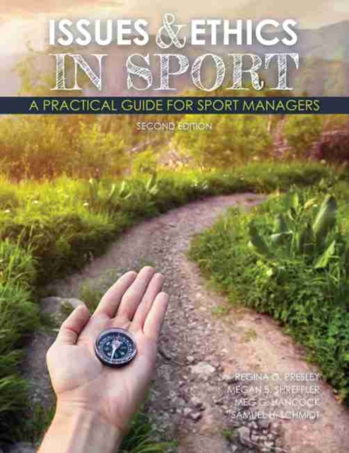 Issues and Ethics in Sport: A Practical Guide for Sport Managers, Paperback / softback Book