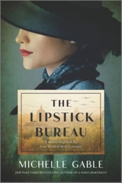 The Lipstick Bureau : A Novel Inspired by a Real-Life Female Spy, Paperback / softback Book